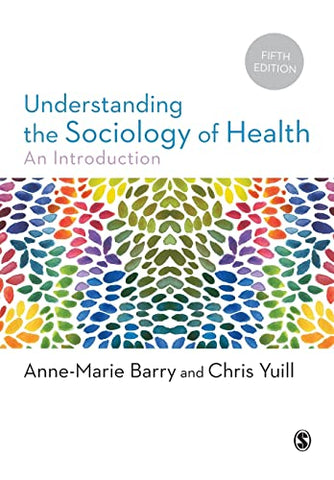 Understanding the Sociology of Health: An Introduction