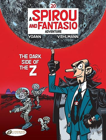 Spirou & Fantasio Vol 20: The Dark Side of the Z (Spirou & Fantasio, 20): Volume 20