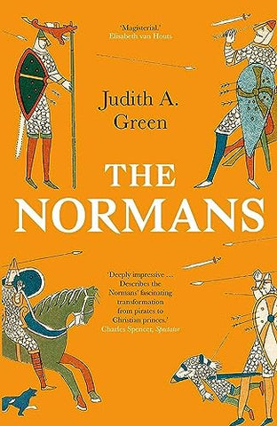 Normans: Power, Conquest and Culture in 11th Century Europe