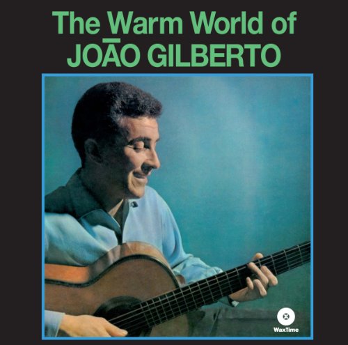 Various - The Warm World of Joao Gilberto + 4 Bonus - 180 Gr  [VINYL]