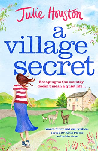 A Village Secret: Escaping to the Country Doesn't Mean a Quiet Life...