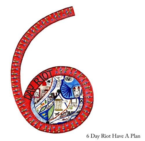 "Album cover art featuring a red spiral with '6 Day Riot' and colorful illustrations."
