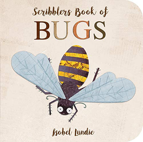 Scribblers Book of Bugs (Scribblers Board Book)