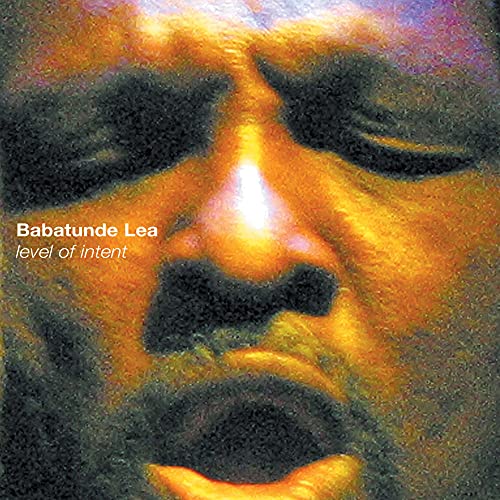 Babatunde Lea - Level of Intent [CD]
