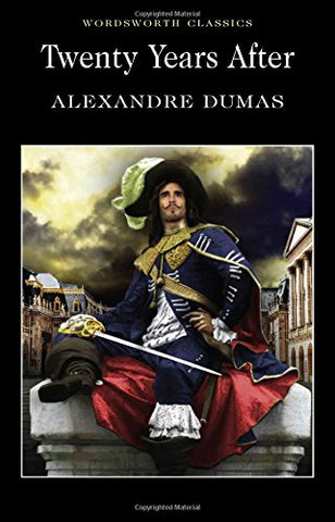 Alexandre Dumas - Twenty Years After