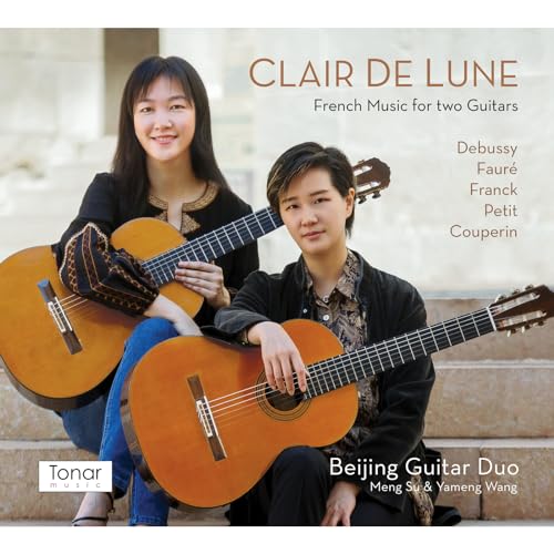 Beijing Guitar Duo - Clair de Lune: French Music for Two Guitars [CD]