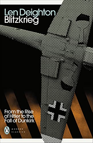 Blitzkrieg: From the Rise of Hitler to the Fall of Dunkirk (Penguin Modern Classics)