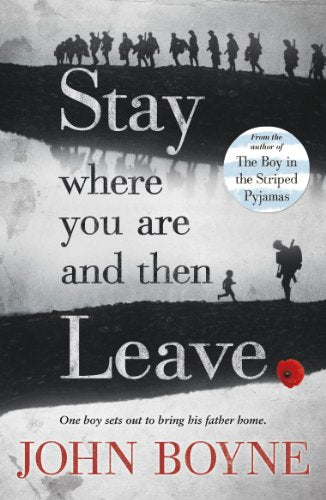 "Book cover with black and white landscape, silhouetted figures, and red poppy, by John Boyne."