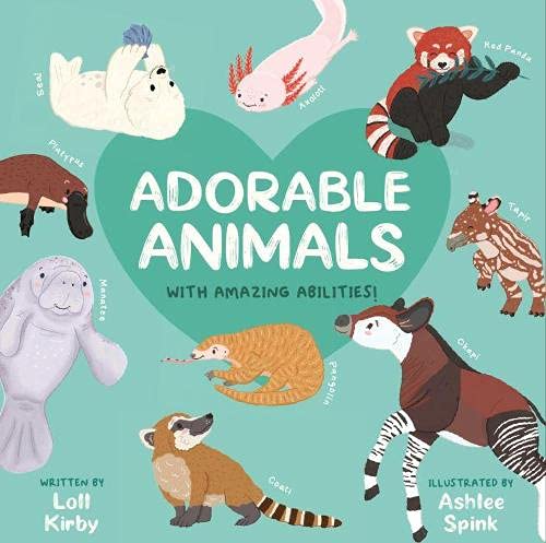 Adorable Animals with Amazing Abilities (Wonderfully Wild): 3