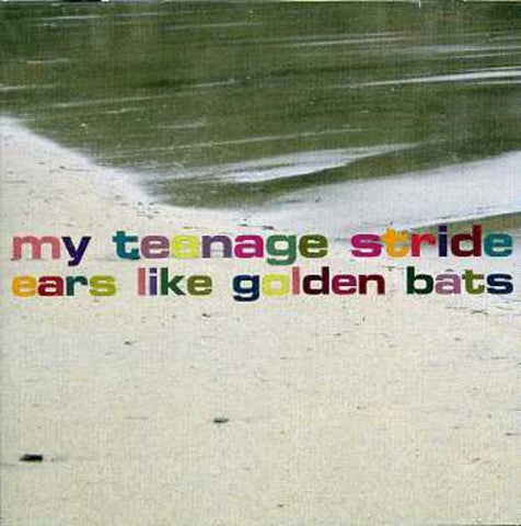 My Teenage Stride - Ears Like Golden Bats [CD]