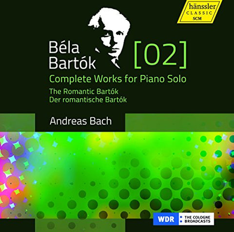 Andreas Bach - Bart?k: Complete Works for Piano Solo Volume 2 [CD]