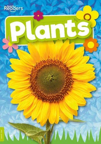 Plants (BookLife Non-Fiction Readers)