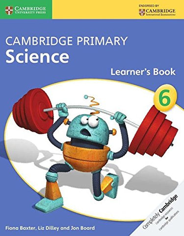 Fiona Baxter - Cambridge Primary Science Stage 6 Learners Book