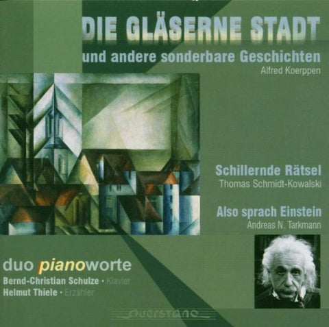 Duo Piano Worte - Die Glaeserne Stadt und andere sonderbare Geschich [CD]