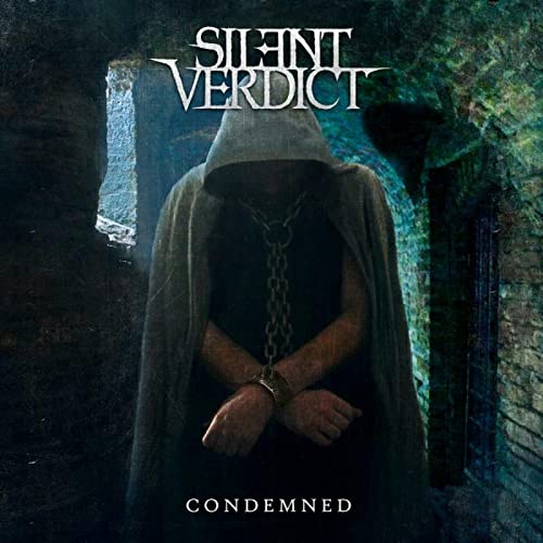 Silent Verdict - Condemned [CD]