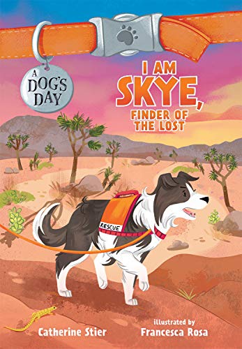 I Am Skye, Finder of the Lost: 5 (A Dog's Day)