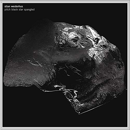 Stian Westerhus - Pitch Black Star Spangled [CD]