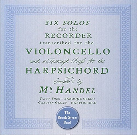 Brook Street Band The - Handel: Six Cello Sonatas [CD]