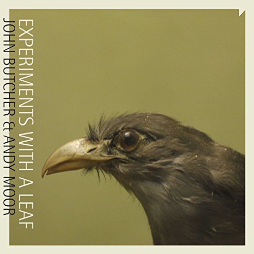John & Andy Moor Butcher - Experiments With A Leaf [CD]
