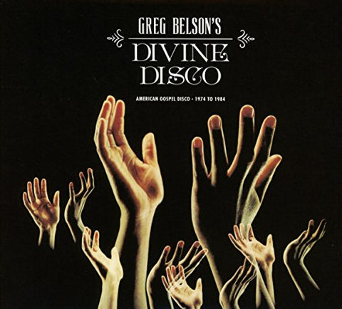 Various - Greg Belsons Devine Disco Gospel Disco 1974  1984 [CD]