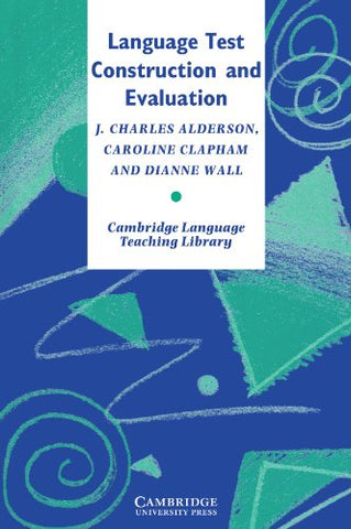 Language Test Construction and Evaluation (Cambridge Language Teaching Library)