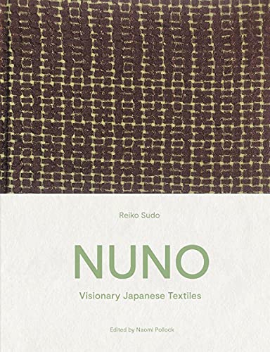 NUNO: Visionary Japanese Textiles