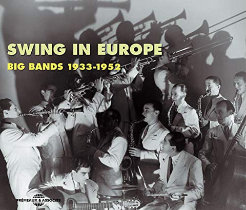 Artistes Divers - Swing in Europe: Big Bands 1933-1952 [CD]