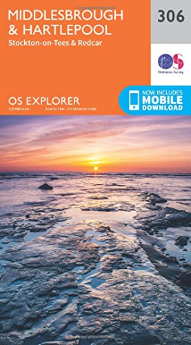 OS Explorer Map 306 Middlesbrough and Hartlepool, Stockton-on-Tees and Redcar OS Explorer Paper Map (OS Explorer Active Map)