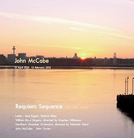 John Mccabe - Requiem Sequence and Other Works [CD]