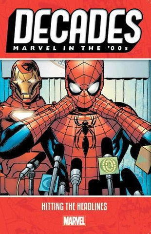 Decades: Marvel in the 00s - Hitting the Headlines