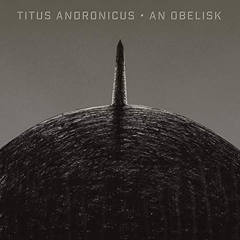 Titus Andronicus - An Obelisk [CD]