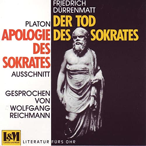 Wolfgang Reichmann - Der Tod des Sokrates/Apologie des Sokrates [CD]