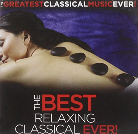 Best Relaxing Classical Ever / - Best Relaxing Classical Ever / Various [CD]