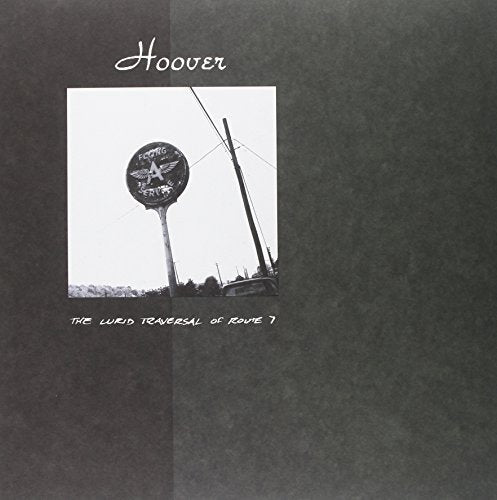 Hoover - Lurid Traversal of Route 7 [VINYL]