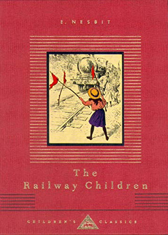 The Railway Children (Everyman's Library CHILDREN'S CLASSICS)