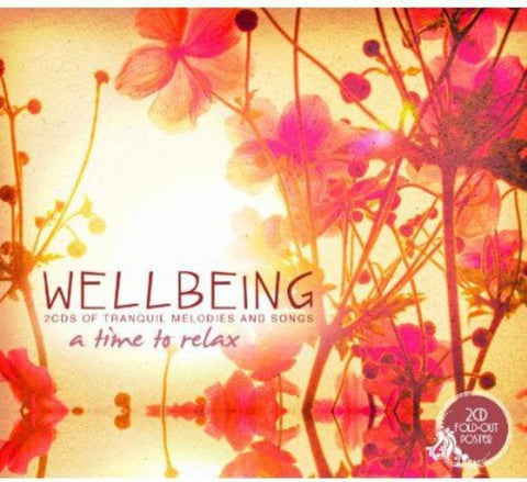Wellbeing: A Time to Relax - Wellbeing: A Time to Relax [CD]