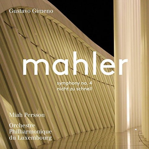 Orchestre Philharmonique du Luxembourg - Mahler: Symphony No. 4 in G Major; Piano Quartet in A minor: Nicht Zu Schnell Audio CD