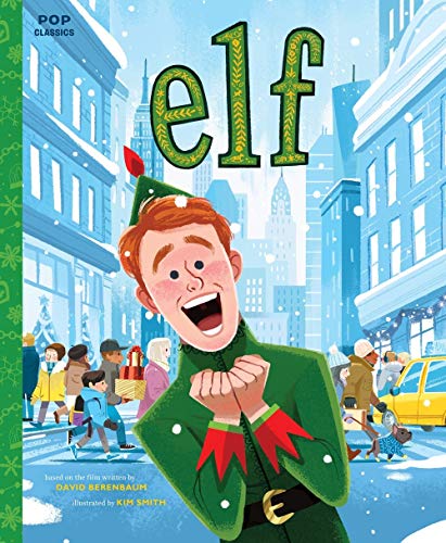 Elf (Pop Classics): The Classic Illustrated Storybook: 9