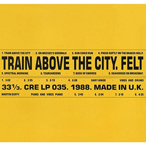 Felt - Train Above The City (Deluxe Remastered Gatefold Sleeve Edition)  [VINYL]