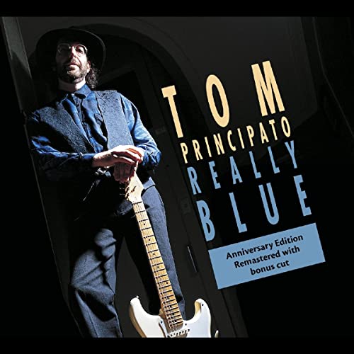 Tom Principato - Really Blue (25th Anniversary Edition) [CD]