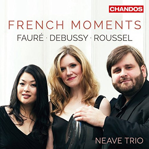 Neave Piano Trio - Gabriel Fauré, Claude Debussy, Albert Roussel: French Piano Trios [CD]