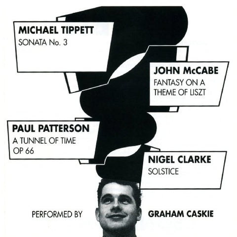 Graham Caskie - British Piano Sonatas, vol. 1 - Tippett, McCabe, Patterson, Clarke [CD]