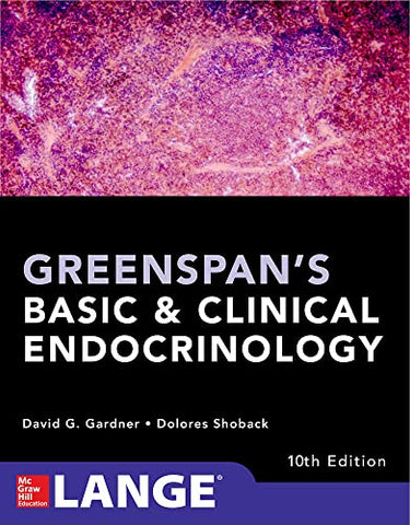 Greenspan's Basic and Clinical Endocrinology, Tenth Edition (A & L LANGE SERIES)