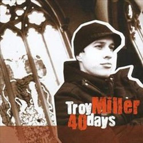 Troy Miller - 40 Days [CD]