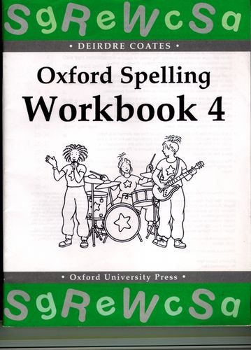 Oxford Spelling Workbooks: Workbook 4: Bk.4