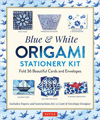 Blue & White Origami Stationery Kit: Fold 36 Beautiful Cards and Envelopes: Includes Papers and Instructions for 12 Different Designs: Fold 36 ... and ... and Instructions for 12 Origami Note Projects