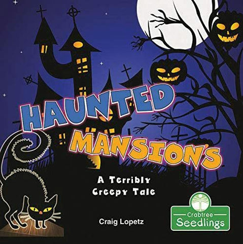 Haunted Mansions: A Terribly Creepy Tale (I Read-N-Rhyme)