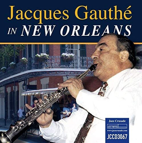 Jacques Gauthe - Jacques Gauthe In New Orleans [CD]