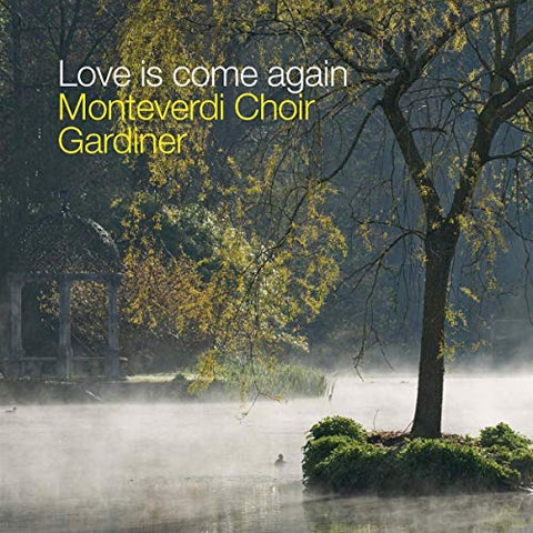 Monteverdi Choir/eb Soloists - Love Is Come Again: Music For The Springhead Easter Play [CD]
