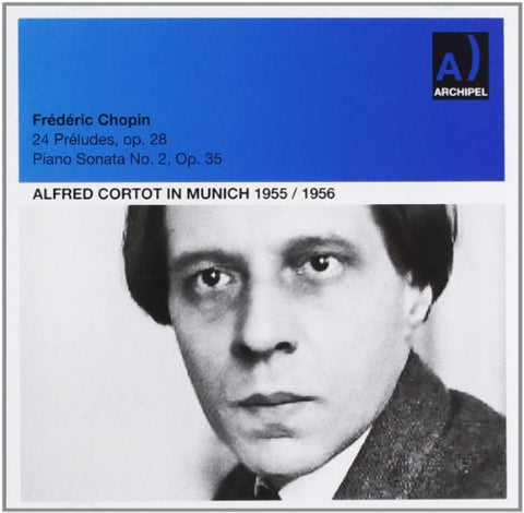 Alfred Cortot - Preludes Op.28 etc. (Munich 1955-59 [CD]